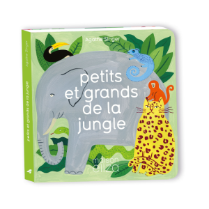 livre enfant_edition jeunesse_maison_Eliza_Couverture-Petits-et-grands-de-la-jungle-Agathe singer_illustratrice_l'inatelier_nantes_made in france_ dès 6 mois_livre bébé_graphique_couleurs_apprentissage_cartonné_550x550